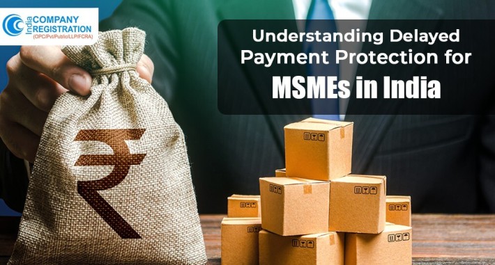 Understanding Delayed Payment Protection for MSMEs in India