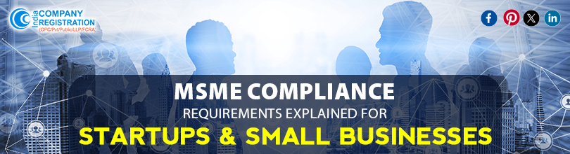 MSME Compliance Requirements Explained for Startups and Small Businesses