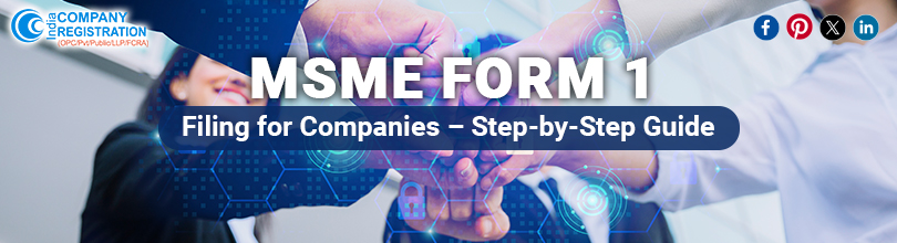 MSME Form 1 Filing for Companies – Step-by-Step Guide