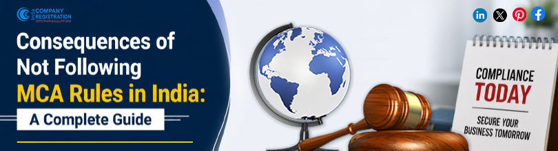 Consequences of Not Following MCA Rules in India: A Complete Guide