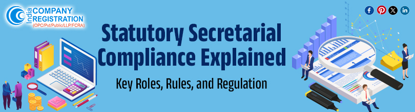 Statutory Secretarial Compliance Explained: Key Roles, Rules, and Regulation